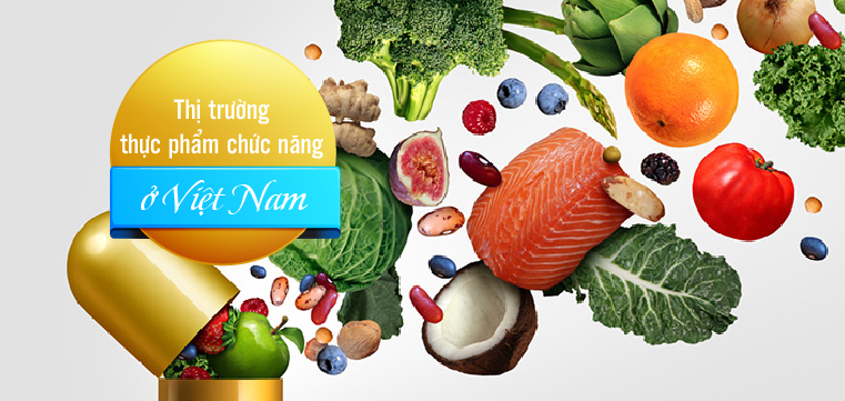 Thị trường thực phẩm chức năng ở Việt Nam